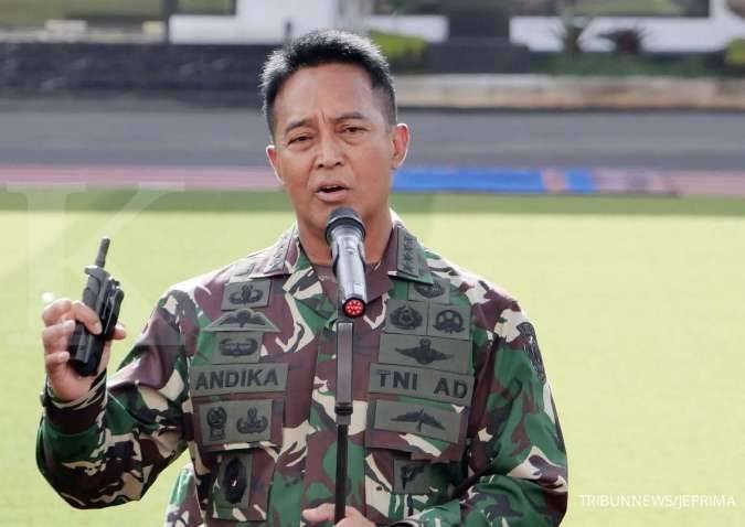 Jenderal Andika Minta Anggaran Operasi Satgas Gerak Cepat TNI Direvisi